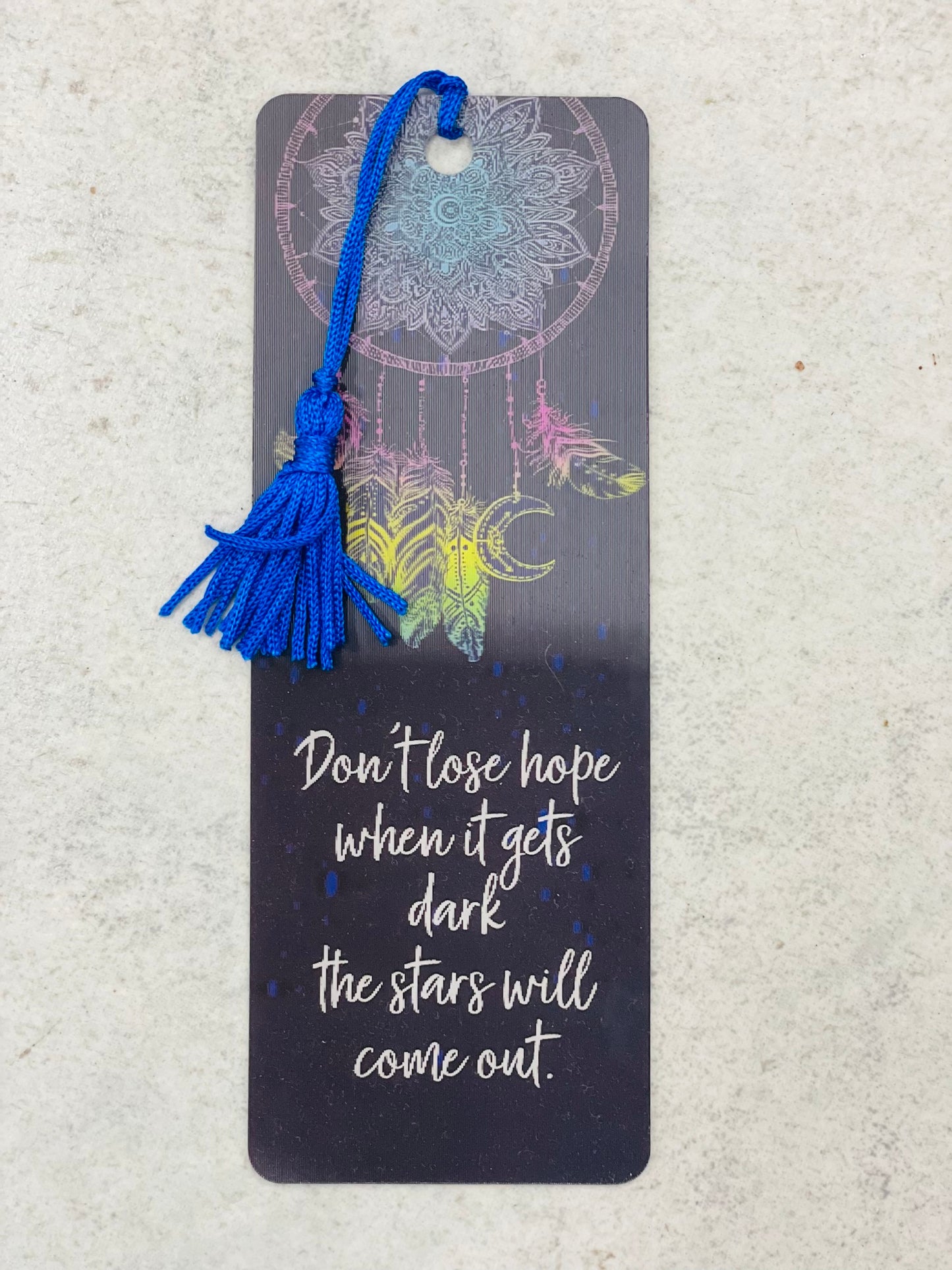 Bookmark- don’t lose hope, when it gets dark the stars come out