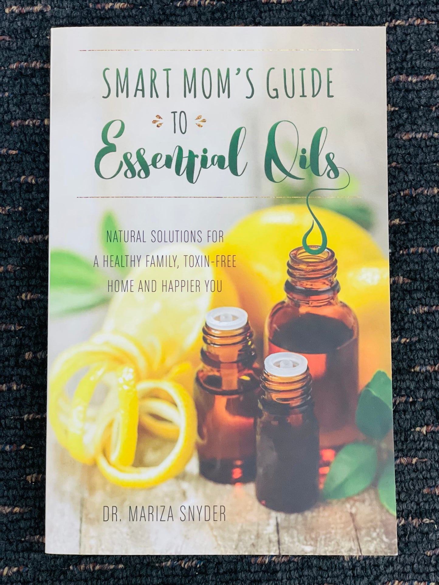 Smart moms guide to essential oil